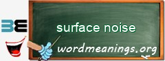 WordMeaning blackboard for surface noise